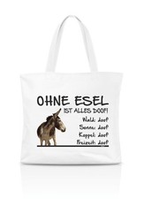 Einkaufstasche - Ohne Esel ist