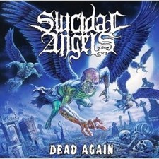 Suicidal angels dead again - angels, "dead