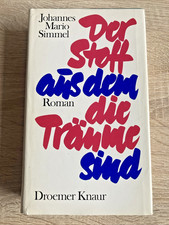 Der Stoff aus dem die Träume sind von Johannes Mario Simmel