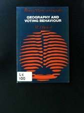 Geography and Voting Behaviour; Theory and Practice in Geography Busteed, M. A.: