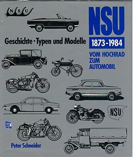 Nsu 1873 1984 vom hochrad - 1873-1984:,