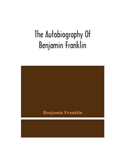 The autobiography benjamin - autobiography, of