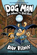 For Whom the Ball Rolls | Dav Pilkey | Taschenbuch | 240 S. | Englisch | 2020
