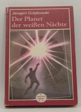 Der Planet der weißen Nächte - Jewgeni Guljakowski - DDR 1988