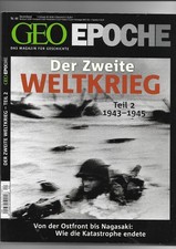 GEO EPOCHE 44 Der zweite Weltkrieg Teil 2 Sammlung Kult