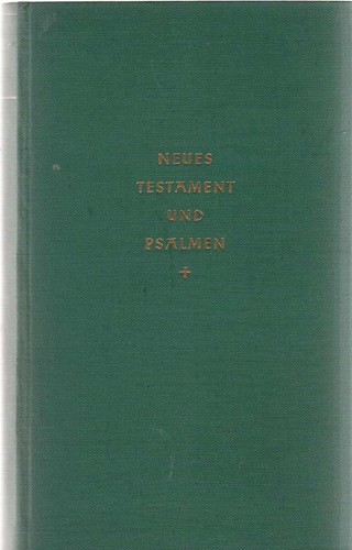 Neues testament und psalmen - und,