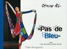 Pas de Bleu: Wie die Farben