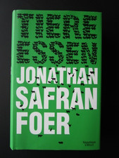 Jonathan Safran Foer - Tiere Essen (2010, Gebundene Ausgabe)
