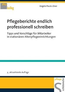 Pflegeberichte endlich