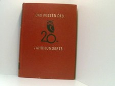 Das Wissen des 20. Jahrhunderts, Band 4 Verlag für Bildung und Wissen: