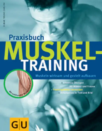 Praxisbuch muskeltraining - praxisbuch,