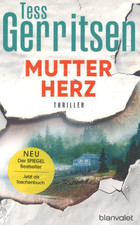 Mutterherz von Tess Gerritsen