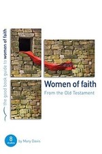 Women of Faith: From the Old Testament by Davis,... | Book | condition very good