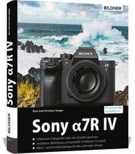 Sony A7R IV | Das umfangreiche