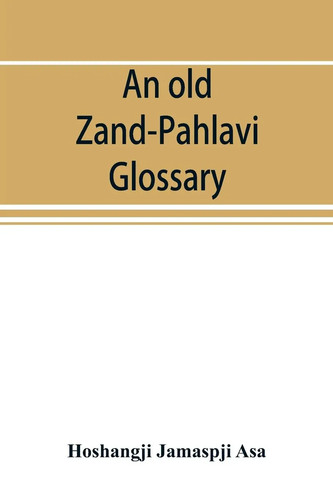 Old zand pahlavi - an, zand-pahlavi