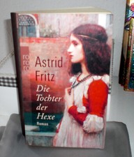 Astrid Fritz: Die Tochter der Hexe / Taschenbuch
