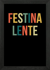 Festina Lente Zitat gerahmtes