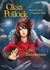 Oksa Pollock. Die Entzweiten