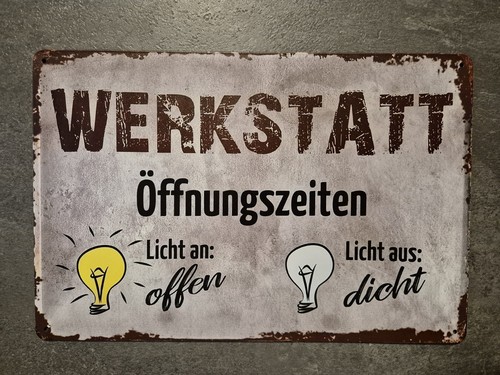 Blechschild werkstatt - blechschild,