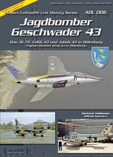 Jagdbombergeschwader 43: Das JG 72, leKG 43 Buch AIRDOC Verlag - Andreas Klein