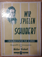 WIR SPIELEN SCHUBERT Originalstücke für Klavier  (Titel in Beschreibung)