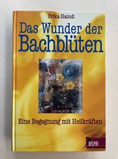 Das Wunder der Bachblüten