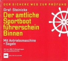 Graf: Der Sportboot-Führerschein SbF Binnen Motor&Segeln Lehrbuch/Prüfung/Buch