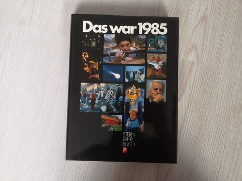 Das war 1985 - stern, jahrbuch
