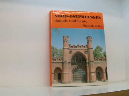 Nord ostpreußen damals und - nord-ostpreußen,