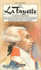 Moi, La Fayette : Ci-devant