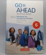 Go Ahead 6 Realschule Bayern Workbook mit Lösungen Lehrerfassung Cornelsen