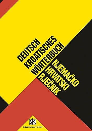 Njema hrvatski rje nik - njema?ko-hrvatski, rje?nik