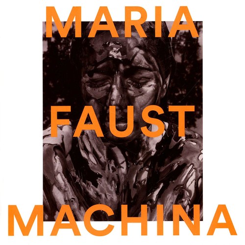 Maria faust machina - faust,