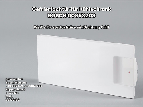 Original gefrierfachtür bosch - gefrierfachtür,