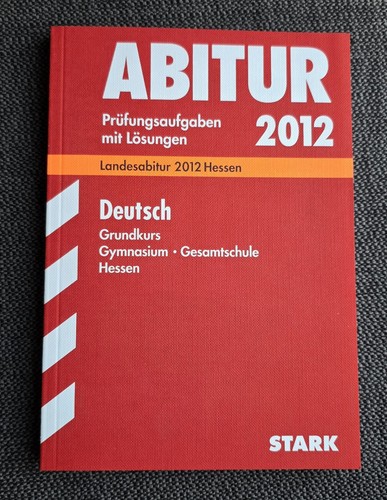 Abitur 2012 hessen deutsch - 2012,