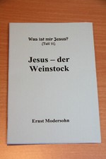 Jesus - der Weinstock | von Ernst Modersohn | Heft | Zustand sehr gut 