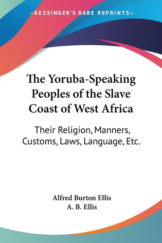 The yoruba speaking peoples - peoples, of