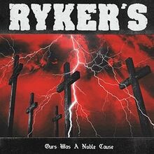 Ours Was a Noble Cause von RykerS | CD | Zustand sehr gut