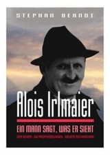Alois Irlmaier: Ein Mann sagt