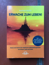 Andreas Moritz: Erwache zum