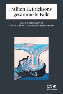 Milton ericksons gesammelte - ericksons,