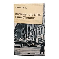 Robert Allertz: Im Visier die DDR - Eine Chronik, edition ost - Neu In Folie 