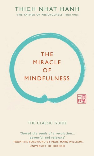 The miracle mindfulness - miracle,