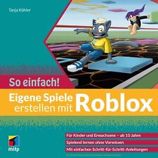 Eigene Spiele erstellen mit Roblox - So einfach! | Köhler, Tanja