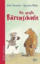 Die große Bärenschule (Reihe Hanser) von Yeoman, John | Buch | Zustand sehr gut