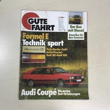 Gute Fahrt 2/81 VW Bus Diesel Audi Coupe Formel E T3 Wohnmobile