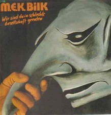 M.E.K. Bilk Wir Sind Da In Schlechte Gesellschaft Geraten NEAR MINT Vinyl LP