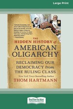 Thom Hartmann | The Hidden History of American Oligarchy | Taschenbuch (2021)