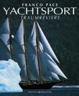 Yachtsport, Traumreviere von Franco Pace | Buch | Zustand sehr gut
