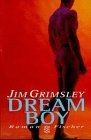 Dream boy von jim grimsley - dream, |